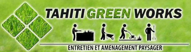 Tahiti Green Works